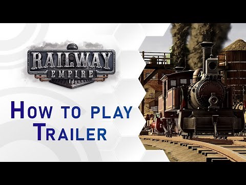 Railway Empire - How to play Trailer (US)