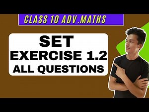 class 10 Advanced Maths chapter 1.2, Sets Exercise 1.2,