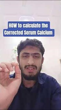 How to calculate the Corrected Serum Calcium
