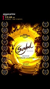 1 Year of Suzhal-The Vortex. A Tamil show with International Recognition; Featured in the Top 12 Shows'22 listed by @Variety #1 in the Top International Shows'22 in @movieweb! Created by @PushkarGayatri , Produced by @wallwatcherfilm for @PrimeVideoIN #Suzhal #SuzhalOnPrime @am_kathir @aishu_dil @sriyareddy @rparthiepan @bramma23 @AnucharanM @SamCSmusic | Komal Nahta Film Information