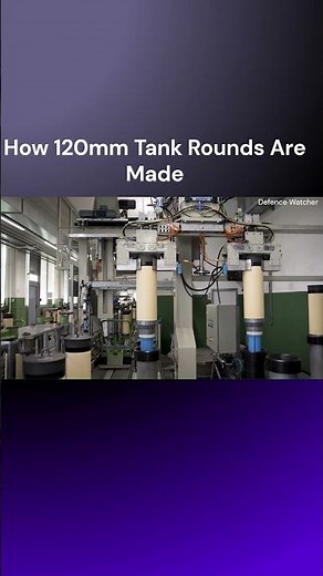 How 120mm Tank Rounds Are Made Inside Factory
