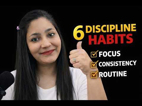 Start These 6 Discipline Habits and Change Your Life