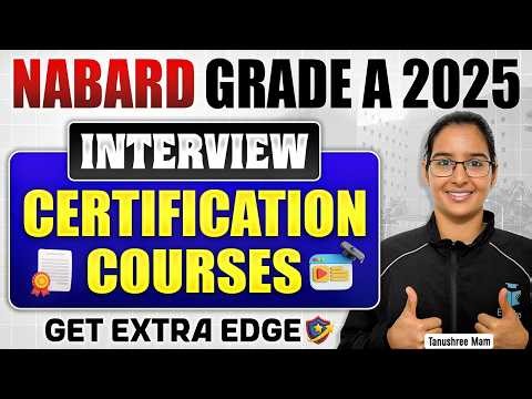 Certification Courses for NABARD Grade A 2025 Interview | Strengthen Your Bio-Data Form