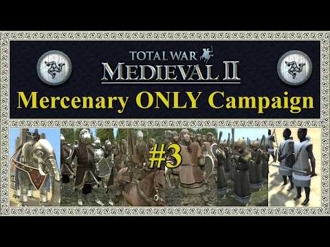 The Mercenary Challenge | #3 Consequences | Medieval II Total War Campaign