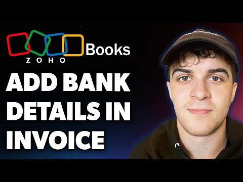 How to Add Bank Details in Invoice (zoho Books) (Full 2025 Guide)