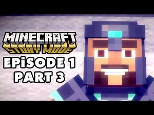 Minecraft: Story Mode - Episode 1: The Order of the Stone - Gameplay Walkthrough Part 3 (PC)