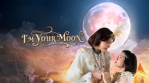 I'm Your Moon Episode 7– Download APP to Enjoy Now!