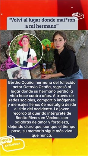 💐 Bertha Ocaña regresa al lugar donde perdió la vida Octavio
