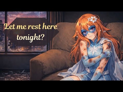 A Broken Hero Ends up on Your Couch: ASMR Superhero [Backstory] [First Meeting] [F4A]