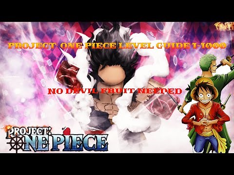 Project: One Piece Full Level Guide 1-1000.