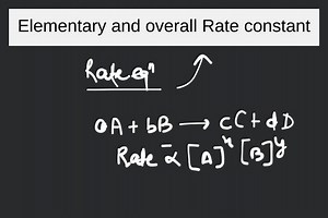 Elementary and overall Rate constant... | Filo