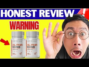 Alpha Edge Review 2025 – AlphaEdge Does It Really Work Results, Benefits and Where to Buy Safely