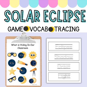 Hands On Solar Eclipse Activities Game Vocabulary Building for Elementary