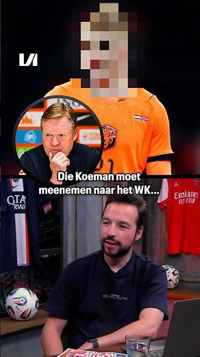 😱 Wie moet Koeman als grote verrassing meenemen naar het WK? #oranje #worldcup