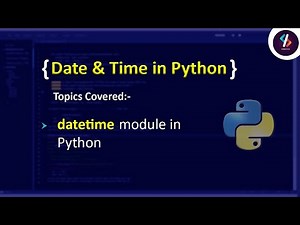 Datetime module in Python | Python Tutorial in Hindi | Advanced Python Tutorial