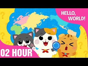 Hello, World! | The World Song | Cotomo Cats | 02 hours Non Stop - Songs for Children