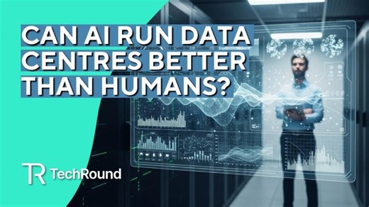 Can AI Run Data Centres Better Than Humans? | TechRound