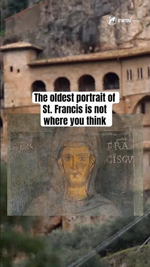 The First Image of St. Francis of Assisi | EWTN Vaticano