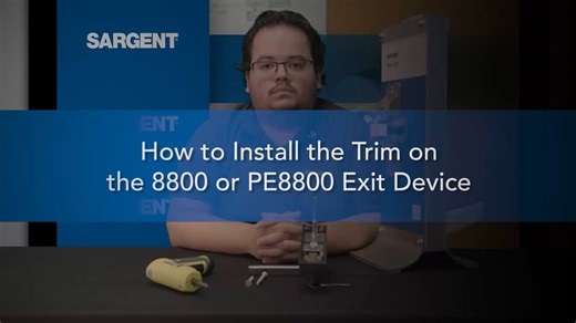 How to Install the Trim on the 8800 or PE8800 Series Exit Device