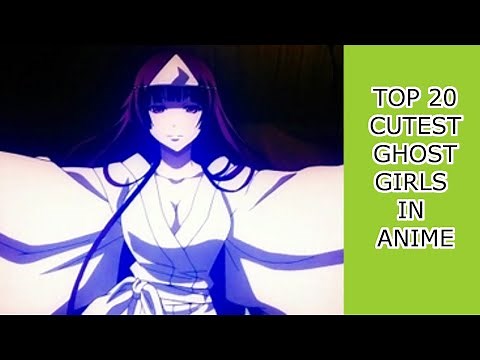 [Ranking] Top 20 Cutest Ghost Girls in Anime