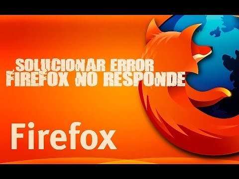 Tutorial PC - Solución al problema Firefox No Responde (Se Cuelga)