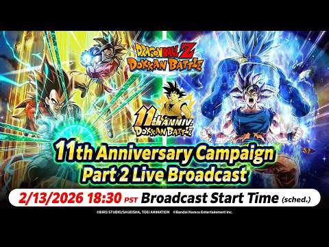 [DOKKAN BATTLE] 11th Anniversary Campaign Part 2 Live Broadcast