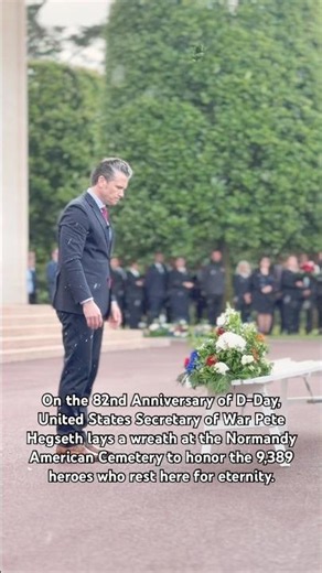 On the 82nd Anniversary of D-Day, United States Secretary of War Pete Hegseth lays a wreath to honor