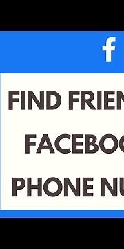 How To Find Friends On Facebook By Phone Number Or Contacts