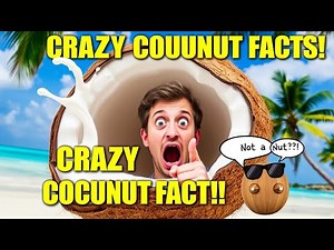 Coconut Secrets Revealed: History, Uses, and Fun Trivia | Facts