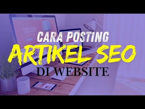 Cara Posting Artikel Plus SEO di Website