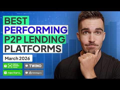 Best Performing P2P Lending Platforms In March 2026