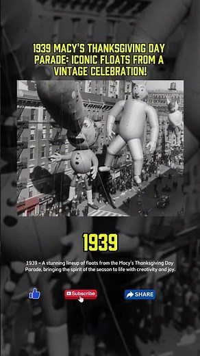 1939 Macy's Thanksgiving Day Parade: Iconic Floats from a Vintage Celebration!
