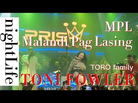 Toni Fowler MPL | Prism Superclub Cabanatuan City
