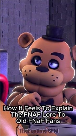 Explaining FNaF Lore to Old FNaF Fans Be Like [FNaF Animation]