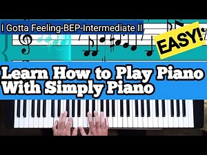 Simply Piano| I Gotta Feeling-Black Eyed Peas|Intermediate II |Piano Tutorial