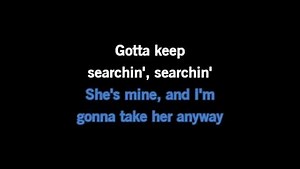 Karaoke Keep Searchin' (We'll Follow the Sun) - Del Shannon - CDG, MP4, KFN - Karaoke Version