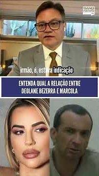 Understand the connection between Deolane Bezerra and Marcola