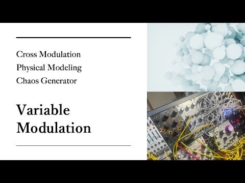【Variable Modulation】Cross Modulation - Modular Synth, West Coast Synthesis