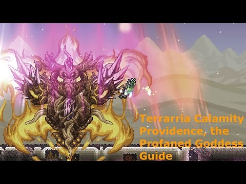 Terrarria Calamity Providence, the Profaned Goddess Guide