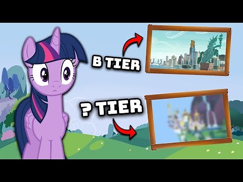 Ranking My Little Pony Locations by How LIVEABLE They Are