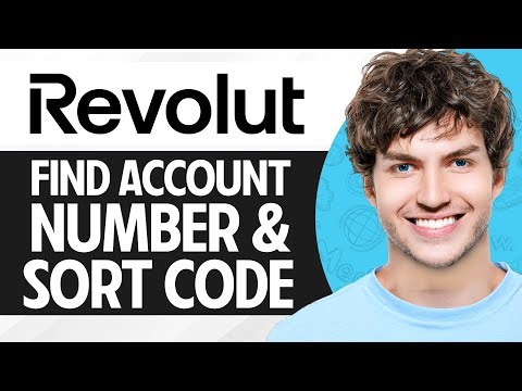 How to Find Revolut Account Number and Sort Code - Full Guide