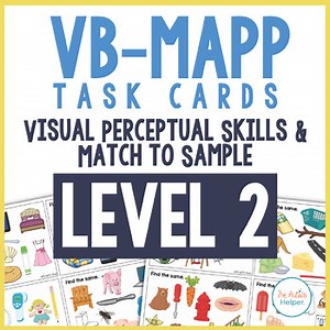 VB-MAPP Task Cards: Visual Perceptual Skills & Match to Sample Level 2