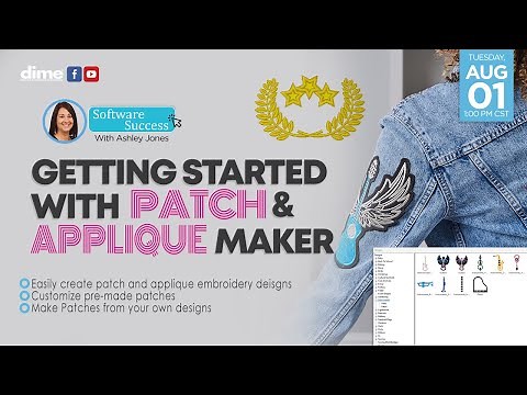 Software Success - Getting Started with Patch & Applique Maker