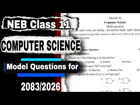NEB Class 11 Computer Science Model Question paper For Practice 2083/2026 Exam | Class 11 Computer