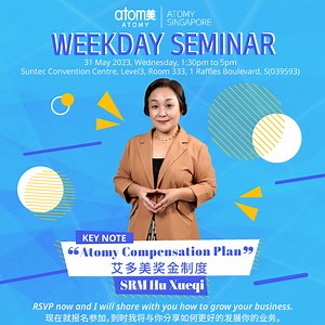 🤩Our Weekday Seminars are exciting events where we delve into the world of Atomy💪🏻. The next seminar is happening on Wednesday, May 31, 2023, from 1:30pm to 5pm. We will explore the Atomy Compensation Plan, presented by our esteemed keynote speaker, SRM Hu Xueqi. In addition to that, we have an amazing lineup of speakers covering various topics that you won't want to miss. Whether you're a seasoned Atomy member or just starting out, this seminar is the perfect opportunity to learn, connect, a