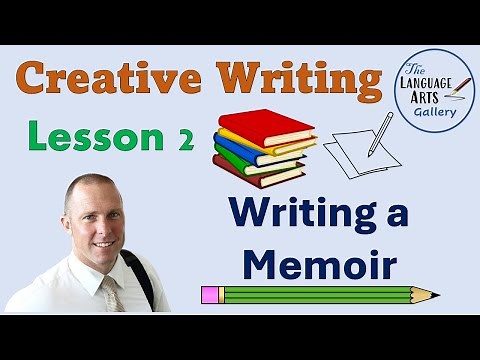 Creative Writing Lesson 2: How to Write a Memoir