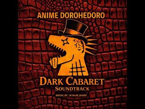 03․ AM 0;00 ❲Dark Cabaret,Circus,Carnival❳ Cover — Dorohedoro OST