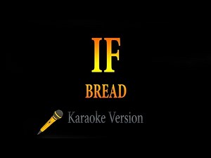 Bread - If (Karaoke)