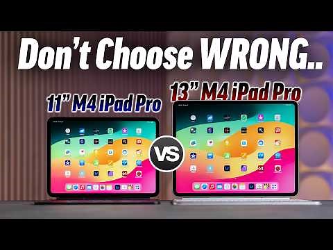 M4 iPad Pro 11” vs 13” - More DIFFERENT than you Think..!