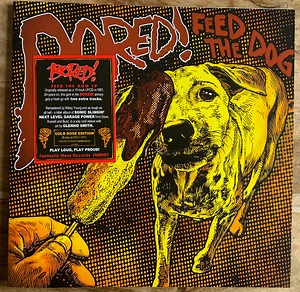 Bored! - Feed The Dog (Gold Rose Edition)